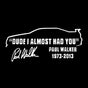 Almost Had You - Bil Sticker