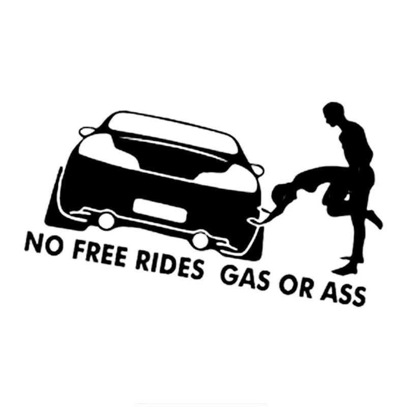 No Free Rides Gas Or Ass Bil Sticker