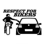 Respect For Bikers - Bil Sticker